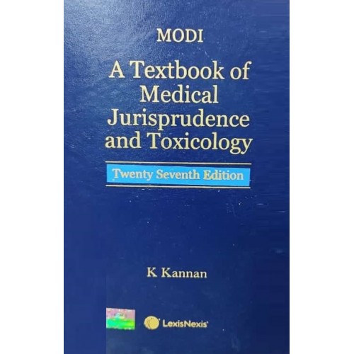 LexisNexis's A Textbook of Medical Jurisprudence and Toxicology [HB] | Jaising P. Modi, Justice K. Kannan